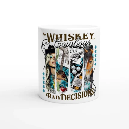 Whiskey, Cowboys, & Bad Decisions Ceramic Mug – Embrace Your Wild Side!